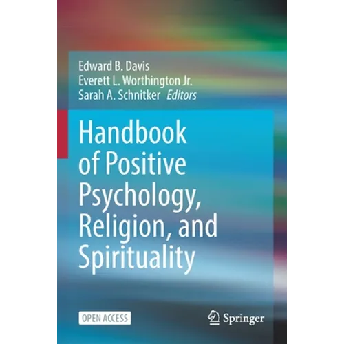 Handbook of Positive Psychology, Religion, and Spirituality