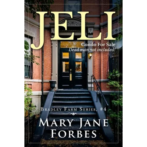 Jeli: Condo For Sale. Dead man not included! - Paperback