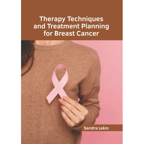 Therapy Techniques and Treatment Planning for Breast Cancer - Hardcover
