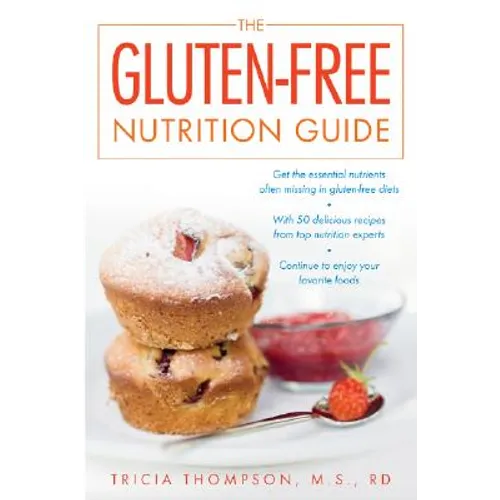 The Gluten-Free Nutrition Guide - Paperback