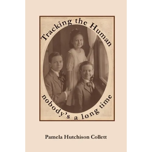 Tracking the Human: nobody's a long time - Paperback