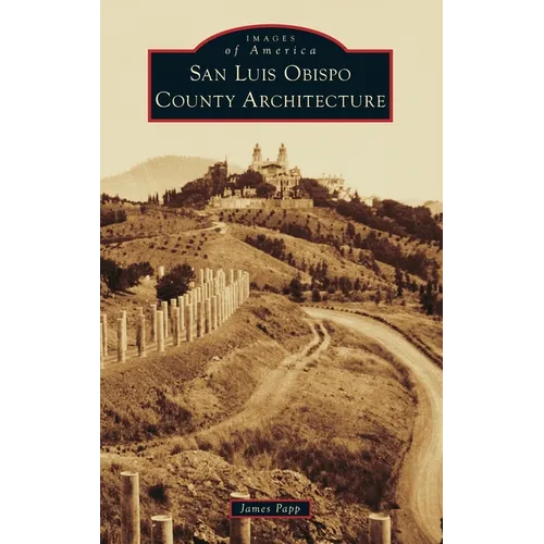 San Luis Obispo County Architecture
