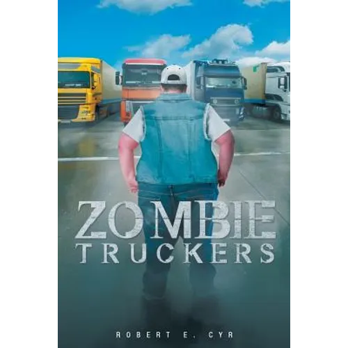Zombie Truckers - Paperback