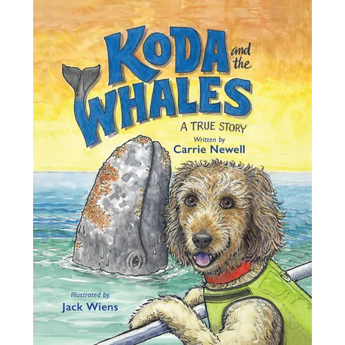 Koda and the Whales: A True Story - Hardcover