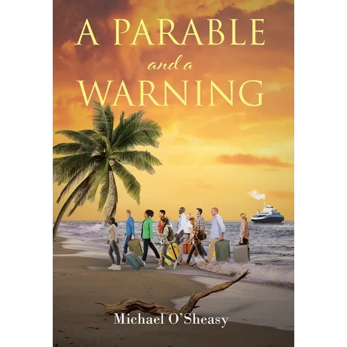 A Parable and a Warning - Hardcover