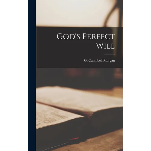 God's Perfect Will - Hardcover
