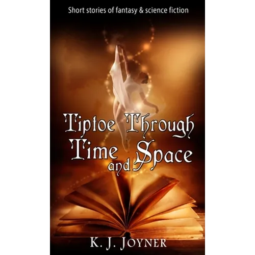 Tiptoe Through Time and Space - Paperback