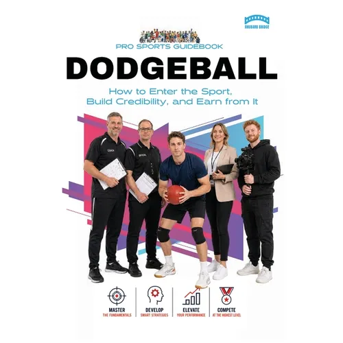 The Pro Sports Guidebook To Dodgeball - Paperback