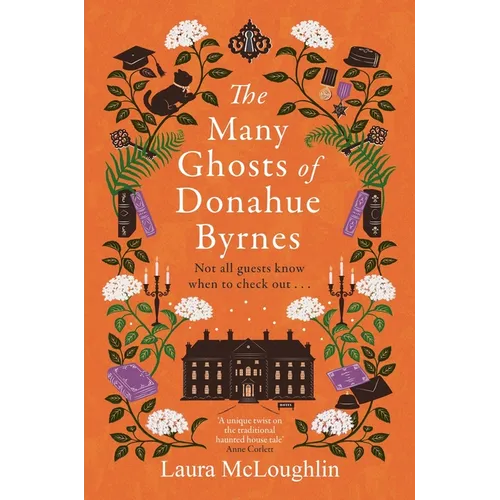 The Many Ghosts of Donahue Byrnes: Not All Guest Know When to Check Out... - Paperback