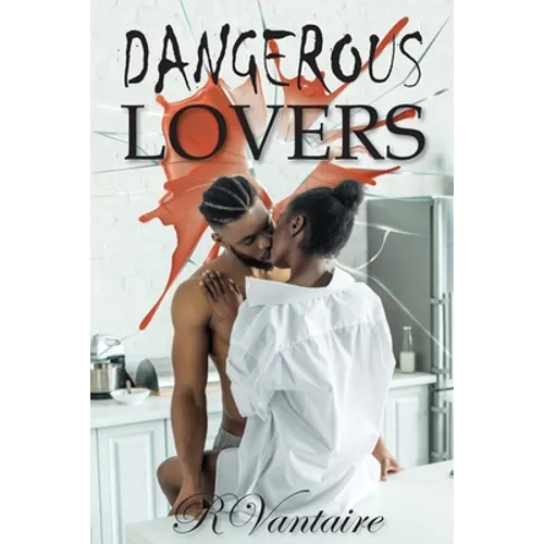 Dangerous Lovers - Paperback