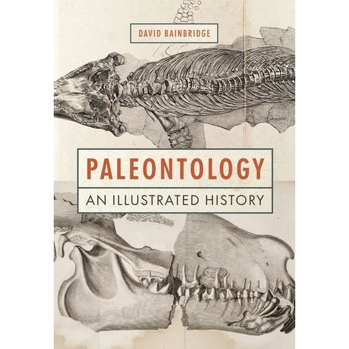Paleontology: An Illustrated History