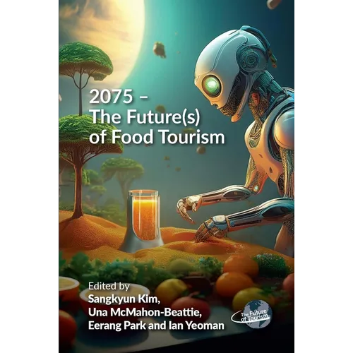 2075 - The Future(s) of Food Tourism - Paperback