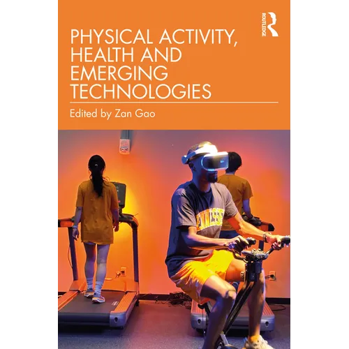 Physical Activity, Health and Emerging Technologies - Paperback