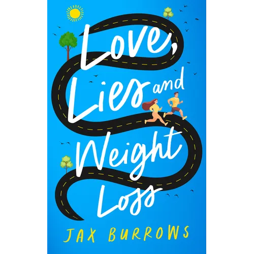 Love, Lies and Weight Loss - Paperback