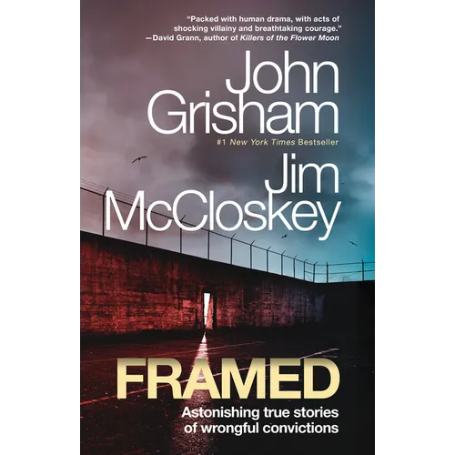 Framed: Astonishing True Stories of Wrongful Convictions