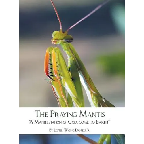 The Praying Mantis: 
