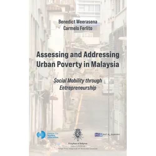 Assessing and Addressing Urban Poverty in Malaysia: Social Mobility through Entrepreneurship - Paperback