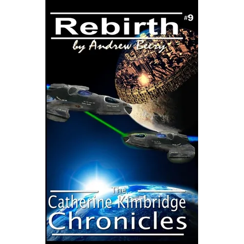 The Catherine Kimbridge Chronicles #9, Rebirth - Paperback