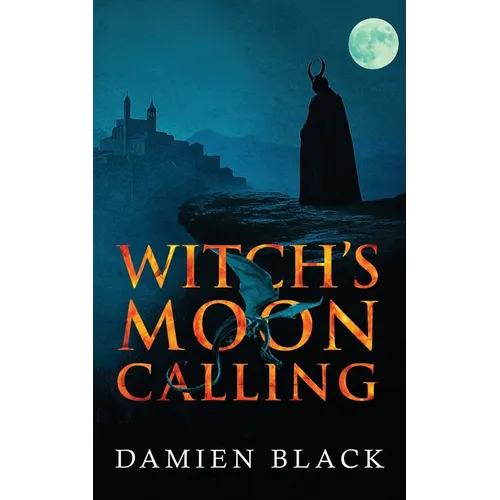 Witch's Moon Calling: A Dark Fantasy Epic - Paperback