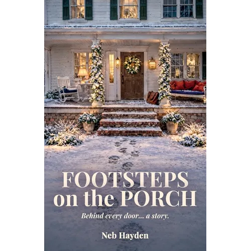 Footsteps on the Porch, Behind every door... a story. - Paperback