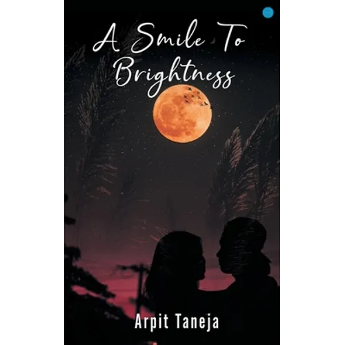 A Smile to Brightness - Paperback