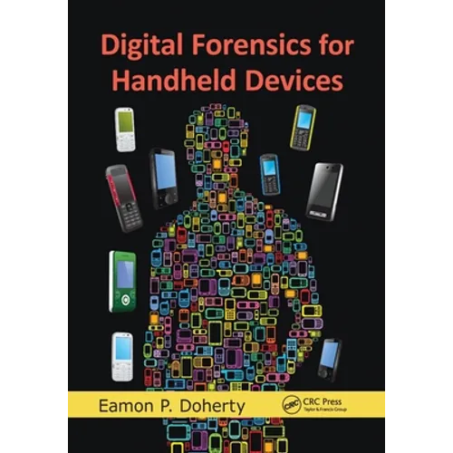 Digital Forensics for Handheld Devices - Paperback