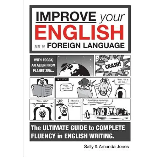 Improve Your English As A Foreign Language: The Ultimate Guide (8+) - Paperback