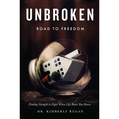 UNBROKEN Road to Freedom