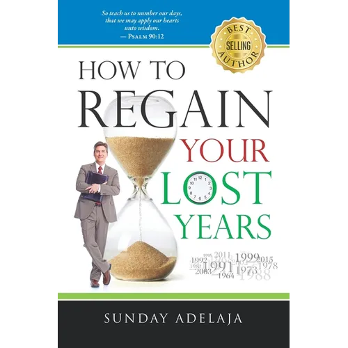 How To Regain Your Lost Years - Paperback