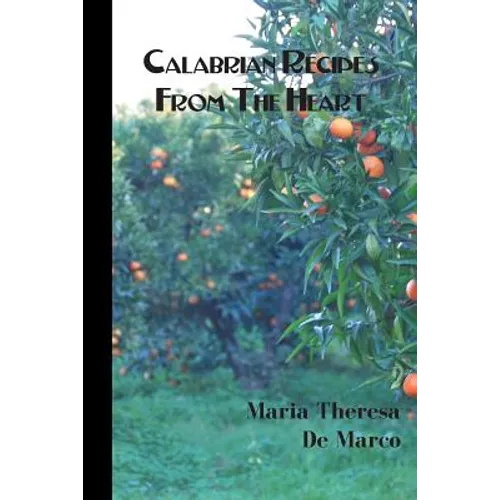 Calabrian Recipes from the Heart - Paperback