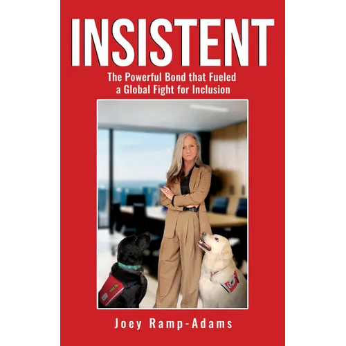Insistent: The Powerful Bond That Fueled a Global Fight for Inclusion - Hardcover