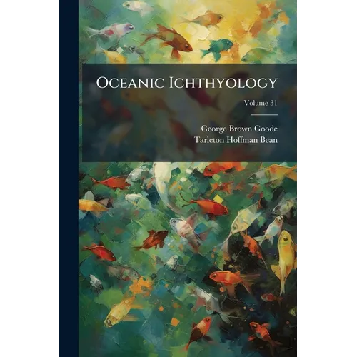 Oceanic Ichthyology - Paperback