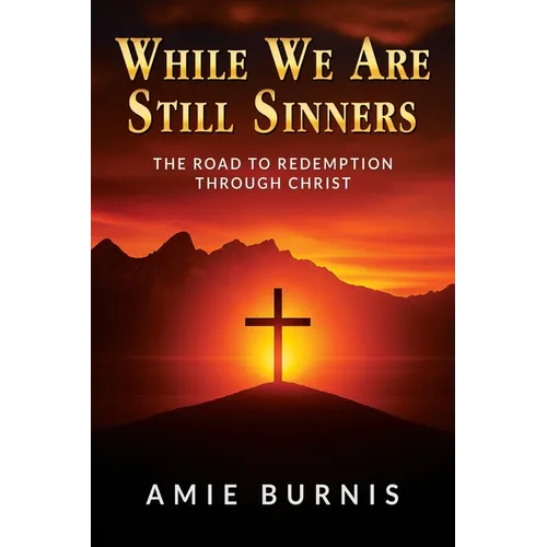 While We Are Still Sinners