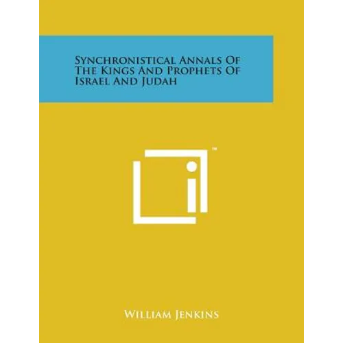 Synchronistical Annals of the Kings and Prophets of Israel and Judah - Paperback
