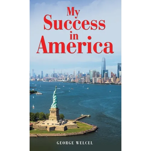My Success in America - Hardcover