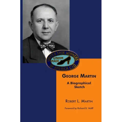 George Martin: A Biographical Sketch - Paperback