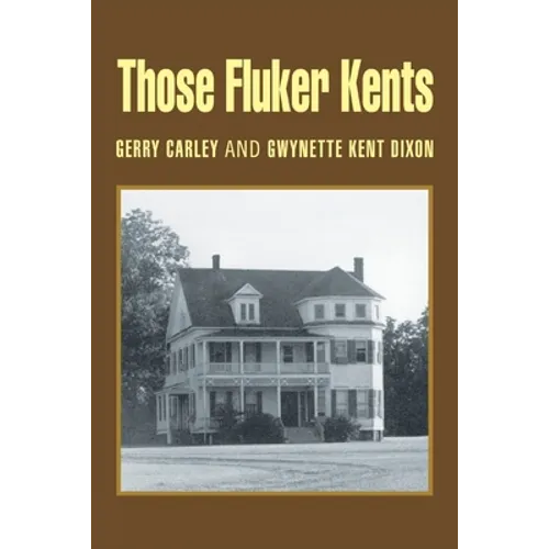 Those Fluker Kents