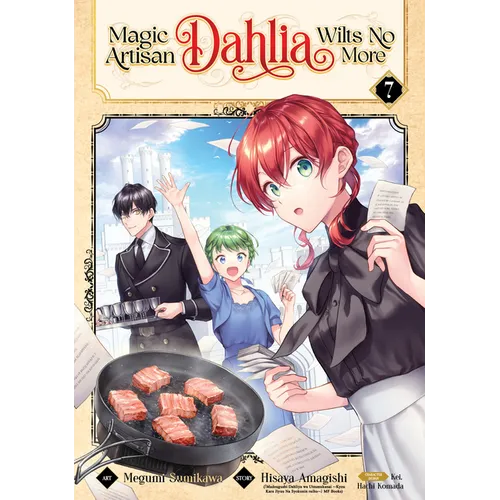 Magic Artisan Dahlia Wilts No More (Manga) Vol. 7 - Paperback