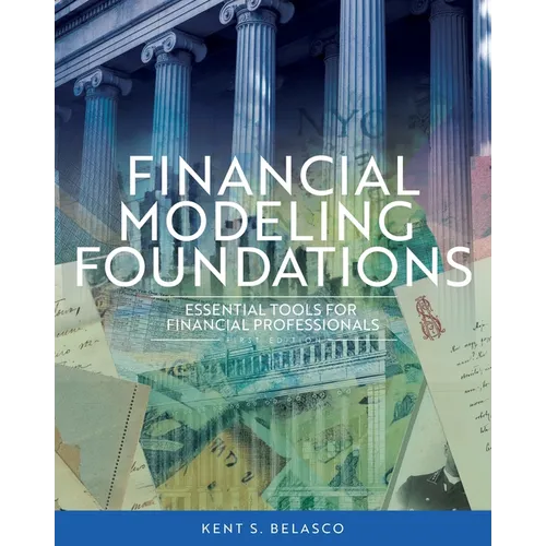 Financial Modeling Foundations: Essential Tools for Financial Professionals - Paperback