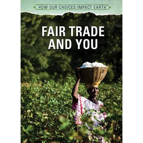Fair Trade and You - Library Binding