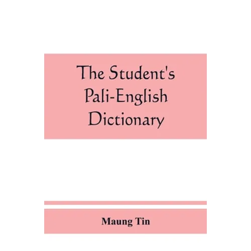 The student's Pali-English dictionary - Paperback