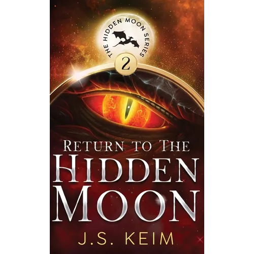 Return to The Hidden Moon: An Unexpected Adventure in Outer Space - Hardcover