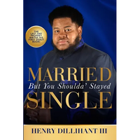 Married But You Shoulda' Stayed Single