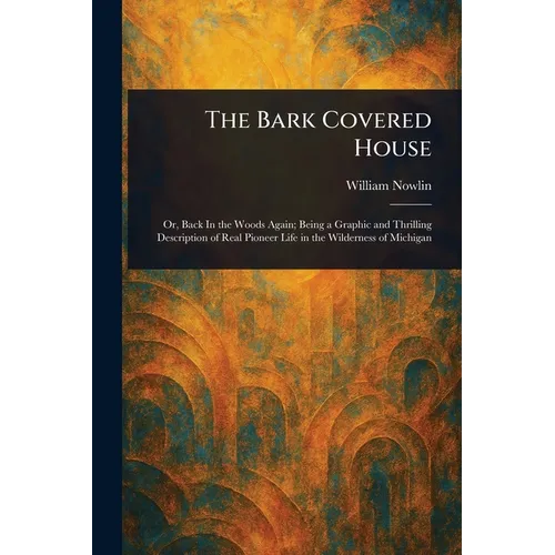 The Bark Covered House - Paperback