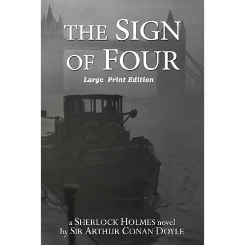 The Sign of Four: Large Print Format - Paperback