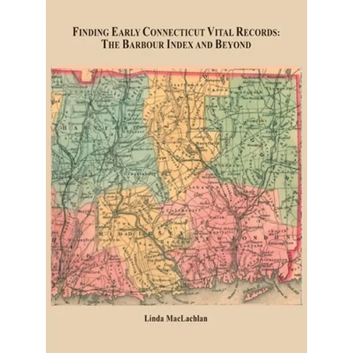 Finding Early Connecticut Vital Records - Hardcover