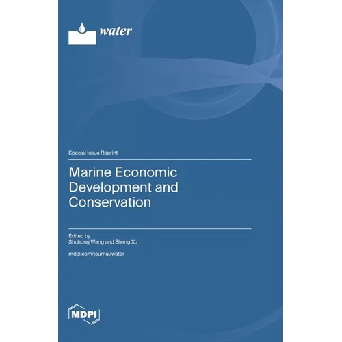 Marine Economic Development and Conservation - Hardcover
