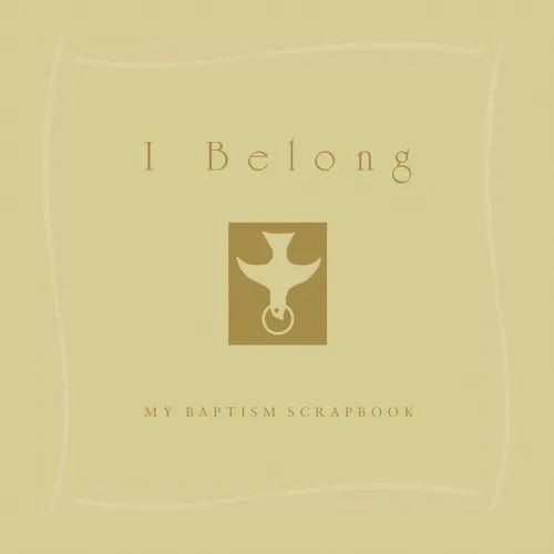 I Belong: My Baptism Scrapebook - Hardcover