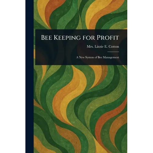 Bee Keeping for Profit - Paperback
