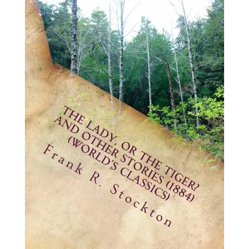 The lady, or the tiger? and other stories (1884) (World's Classics) - Paperback